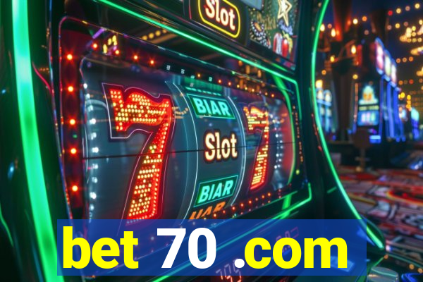 bet 70 .com